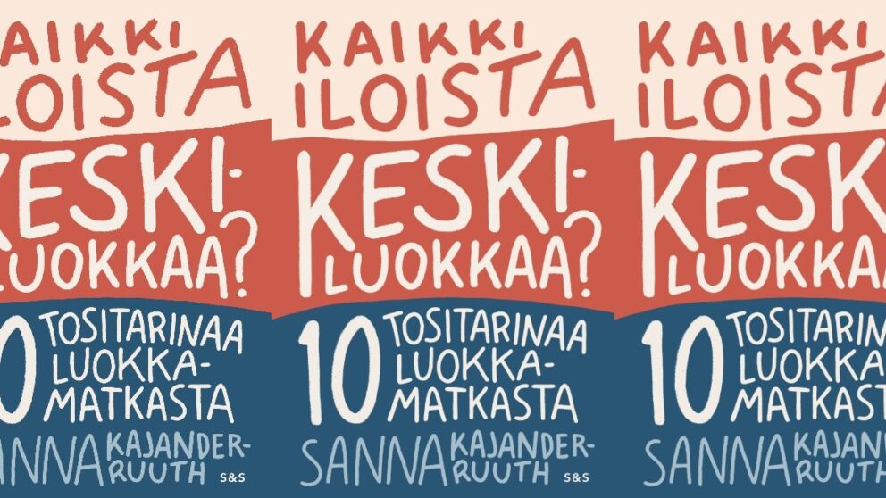kaikki iloista keskiluokkaa